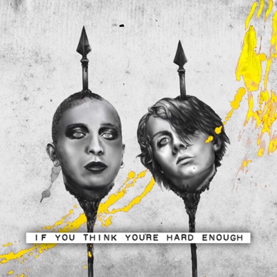 If You Think You're Hard Enough - EP