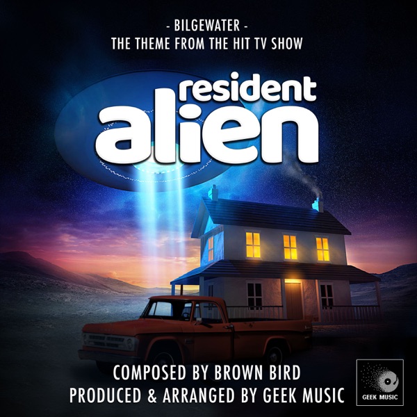 Bilgewater (From "Resident Alien")