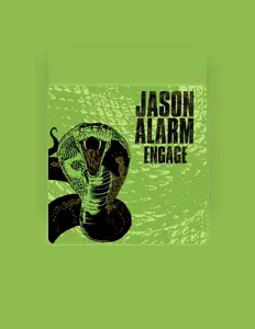 Jason Alarm dinle, müzik videolarını izle, biyografisini oku, tur tarihlerini ve daha fazlasını gör!