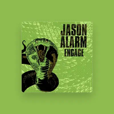 Ακούστε περιεχόμενο από Jason Alarm, παρακολουθήστε μουσικά βίντεο, διαβάστε το βιογραφικό, δείτε ημερομηνίες περιοδείας, και πολλά ακόμη!