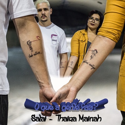 O Que a Gente Faz? (feat. Thaira Mainah) - Single