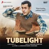 Tubelight (Original Motion Picture Soundtrack)