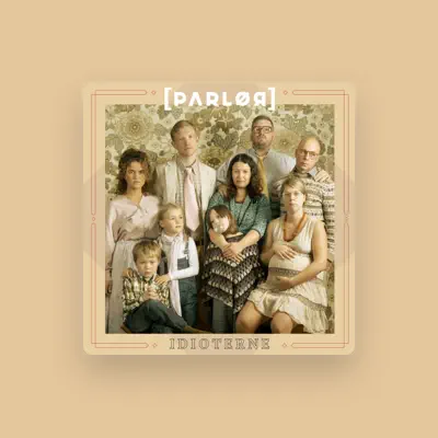 Listen to Parlør, watch music videos, read bio, see tour dates & more!