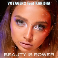 Beauty is Power (feat. Karisha) - Single - Voyager2