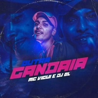 Outra Gandaia - Single - MC Vigui & Dj BL