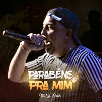 Parabéns pra Mim - Single - Mc Lip Sheik