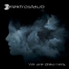 We Are Dreamers artwork