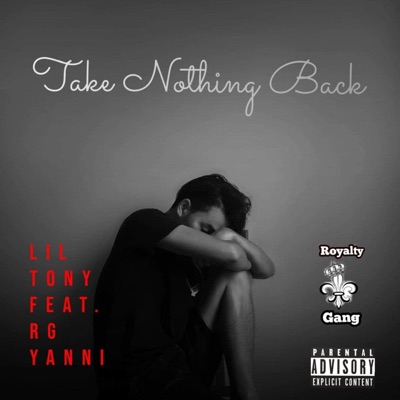 Take Nothing Back (feat. RG Yanni) - Single