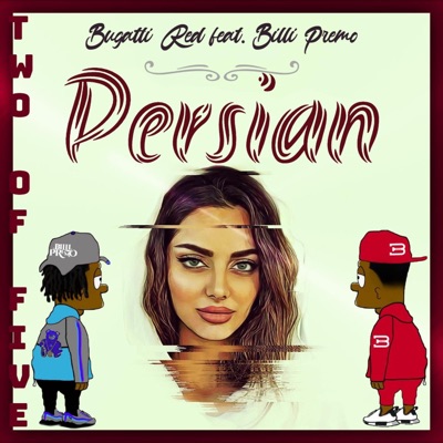 Persian (feat. Billi Premo) - Single