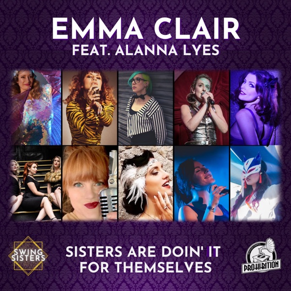 Sisters Are Doin' It for Themselves (feat. Alanna Lyes) - Single