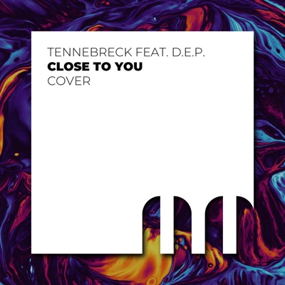 Close to you (feat. D.E.P.) - Single