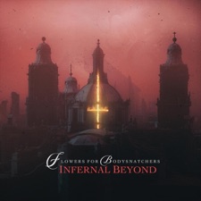 Flowers for Bodysnatchers - A Beautiful Dark Place