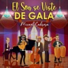 El Son Se Viste de Gala - Single