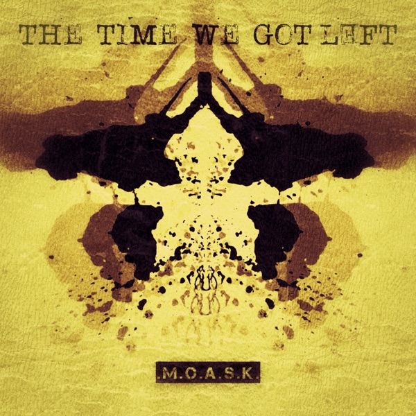 M.O.A.S.K (feat. Rocko) - Single - The Time We Got Left