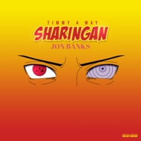 Sharingan (feat. Jon Banks) - Single - Timmy 4way