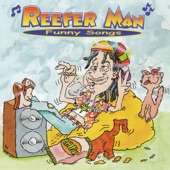 Reefer Man - Wildwood Weed