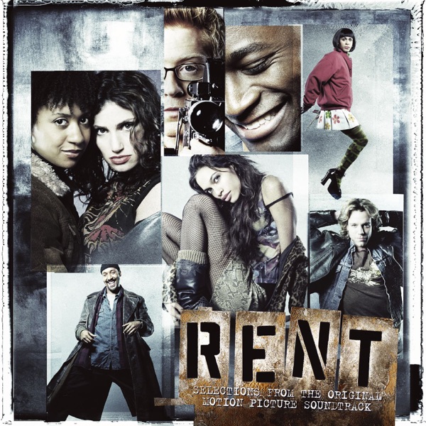 Rent (Selections from the Original Motion Picture Soundtrack) [Bonus Track Version] - Jonathan Larson, Anthony Rapp, Adam Pascal, Rosario Dawson & Idina Menzel