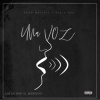 Una Voz - Single - Grego Rap el Morivivi