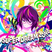 Super Dream Zone artwork