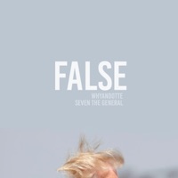 False (feat. Whyandotte & Seven the General) - Single - Beware