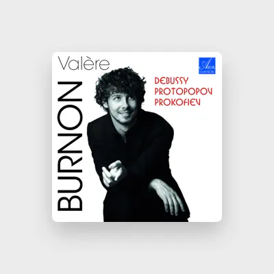 Listen to Valère Burnon, watch music videos, read bio, see tour dates & more!
