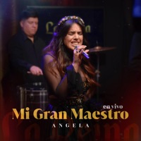 Mi Gran Maestro (En Vivo) - Single - Angela Leiva
