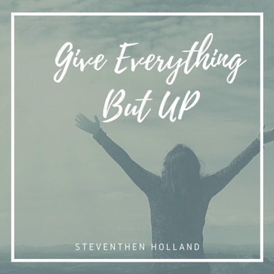 Give Everything but Up - Single