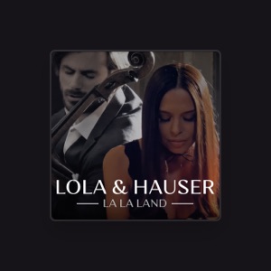 Lola & Hauser