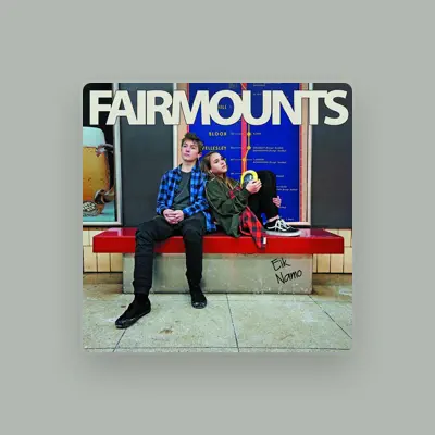 Listen to Fairmounts, watch music videos, read bio, see tour dates & more!