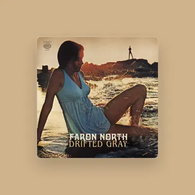 Listen to Faron North, watch music videos, read bio, see tour dates & more!