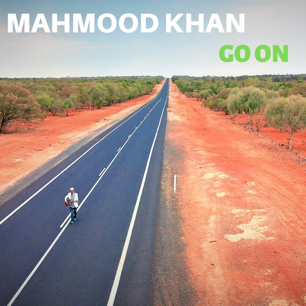 Go On - Single - Mahmood Khan