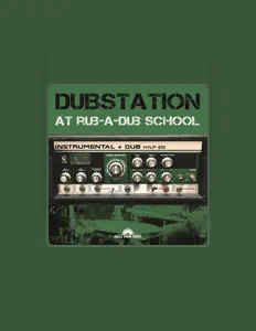 收听 DUBSTATION、观看音乐视频、阅读小传、查看巡演日期等 ！