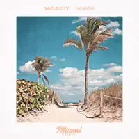 Nanana — Vaelocity