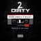 2 dirty (feat. C Millzy) - Shunn Cashh lyrics