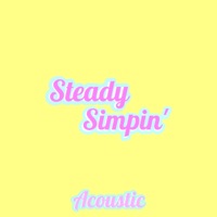 Steady Simpin' (Acoustic) - Single - Taylor Crawford