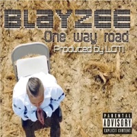 One Way Road (Prodby Loti) - Single - Blayzee