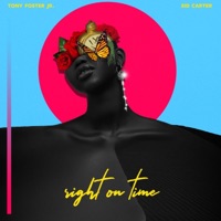 Right on Time - Single - Tony Foster Jr. & Sid Carter