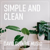 Simple and Clean (feat. Merobean & Angela) - Single - David Guthrie Music