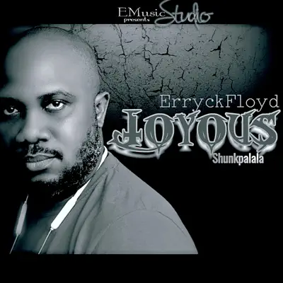 Listen to Joyous - Single by Erryck Floyd