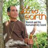 Our Sacred Earth - Veeresh and the Humaniversity Sound