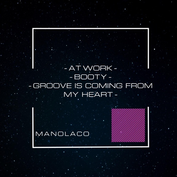 At Work-Booty-Groove Is Coming From My Heart - Single