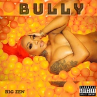 Bully - Single - Big Zén
