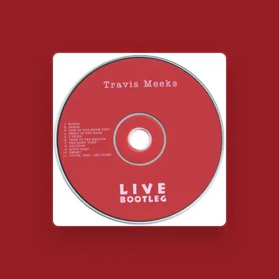 Listen to Travis Meeks, watch music videos, read bio, see tour dates & more!