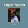 Once I Loved - Single