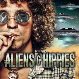 Aliens & Hippies (Original Recording)