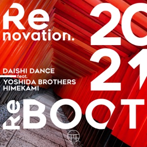 Renovation. (ReBOOT2021) - Single [feat. Yoshida Brothers & 姫神] - Single