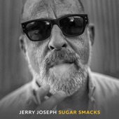 Jerry Joseph - Sugar Smacks