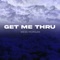 Get Me Thru - Wess Morgan lyrics