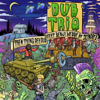Them Thing Deh Dub (feat. Skindred) - Dub Trio