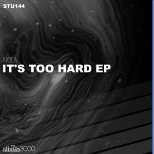 It's Too Hard - Single